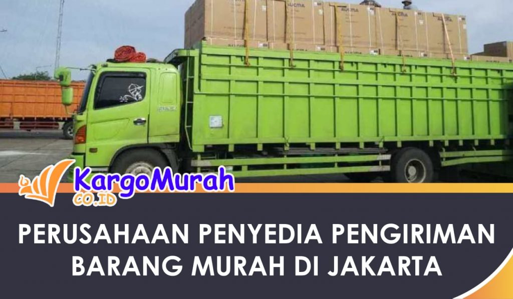 Peran Perusahaan Penyedia Pengiriman Barang Murah di Jakarta