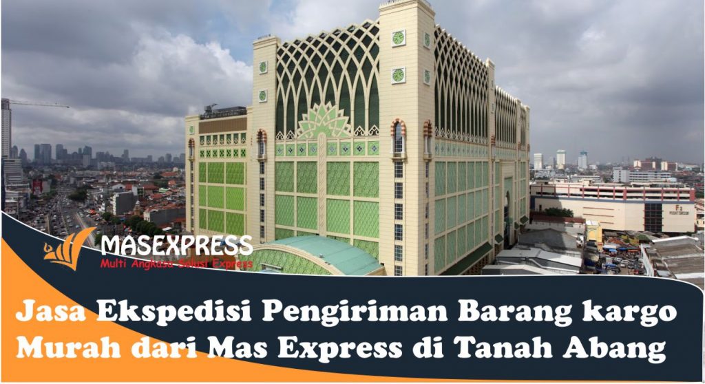 layanan pengiriman barang ke tanah abang