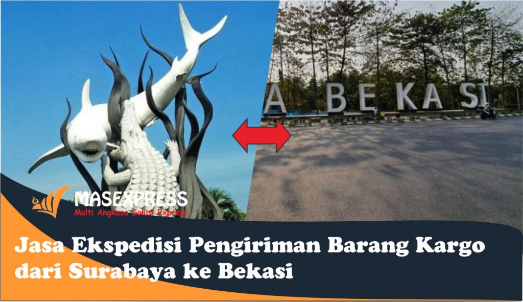 jasa ekspedisi pengiriman kargo dari surabaya ke bekasi