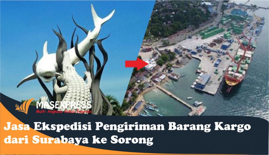 cargo surabaya tujuan sorong