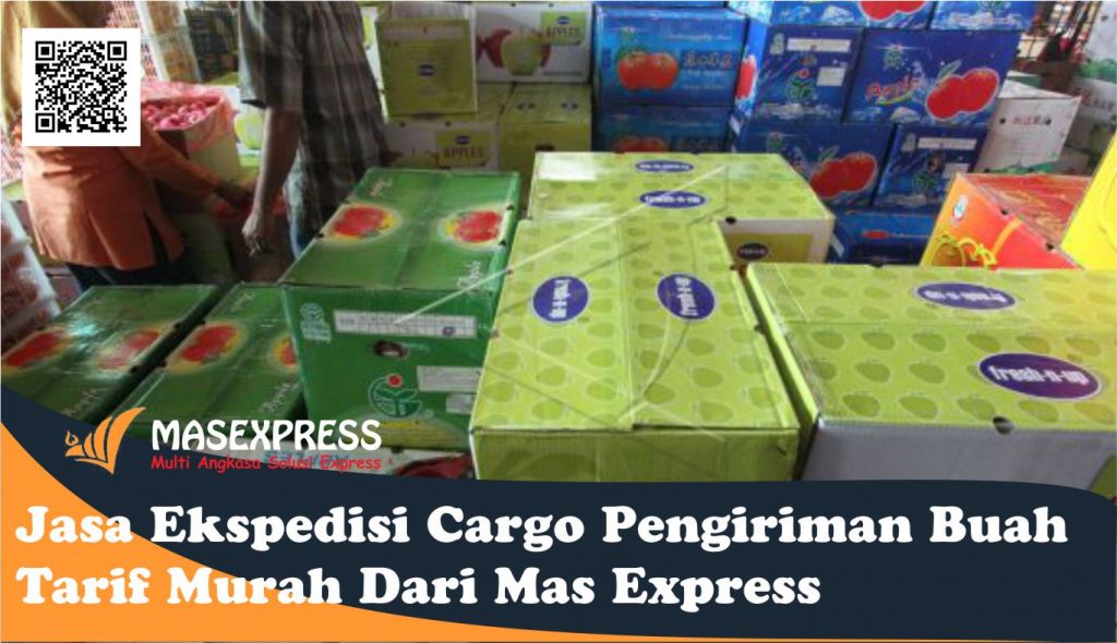 Jasa Ekspedisi Cargo Pengiriman Buah