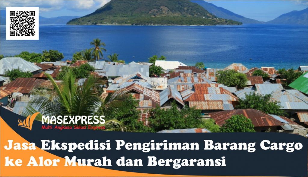 Jasa Ekspedisi Pengiriman Barang Cargo ke Alor Murah dan Bergaransi