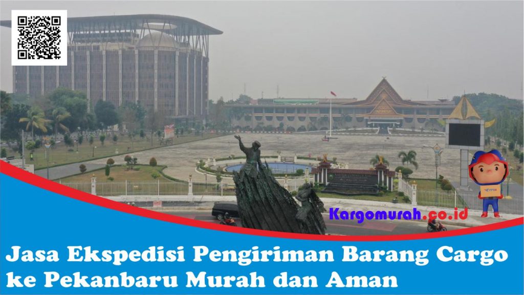 Jasa Ekspedisi Pengiriman Barang Cargo ke Pekanbaru