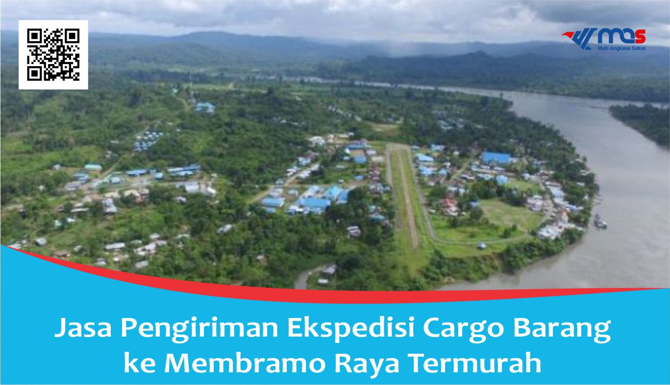 Jasa Pengiriman Ekspedisi Cargo Barang ke Membramo Raya